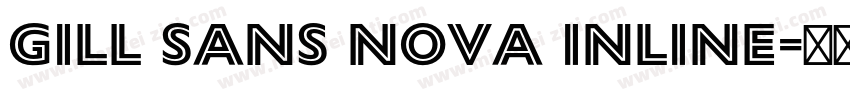 Gill Sans Nova Inline字体转换